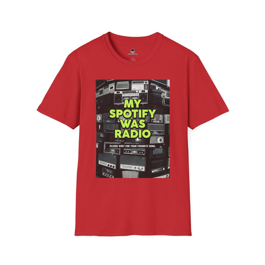 My Spotify Was Radio T-Shirt