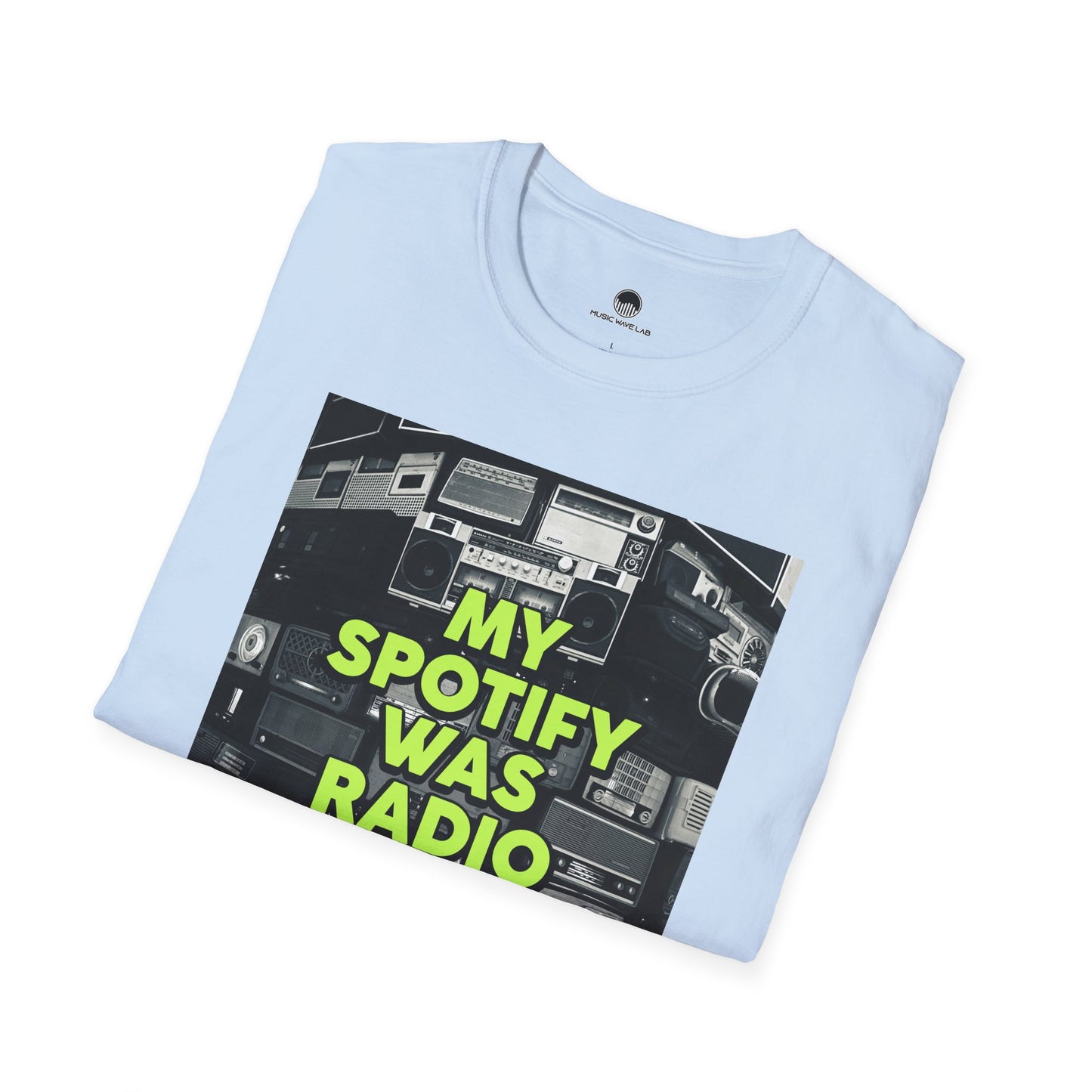 My Spotify Was Radio T-Shirt