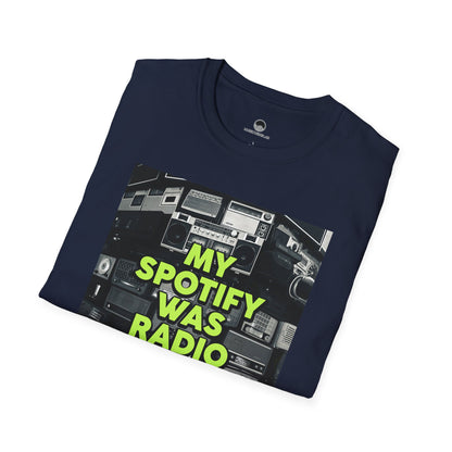 My Spotify Was Radio T-Shirt