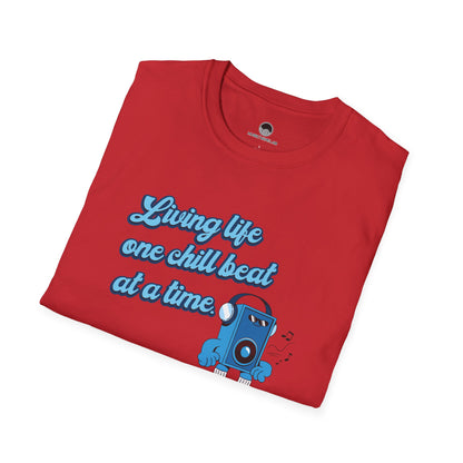 Living Life One Chill Beat at a Time T-shirt