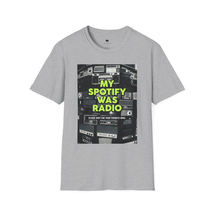 My Spotify Was Radio T-Shirt
