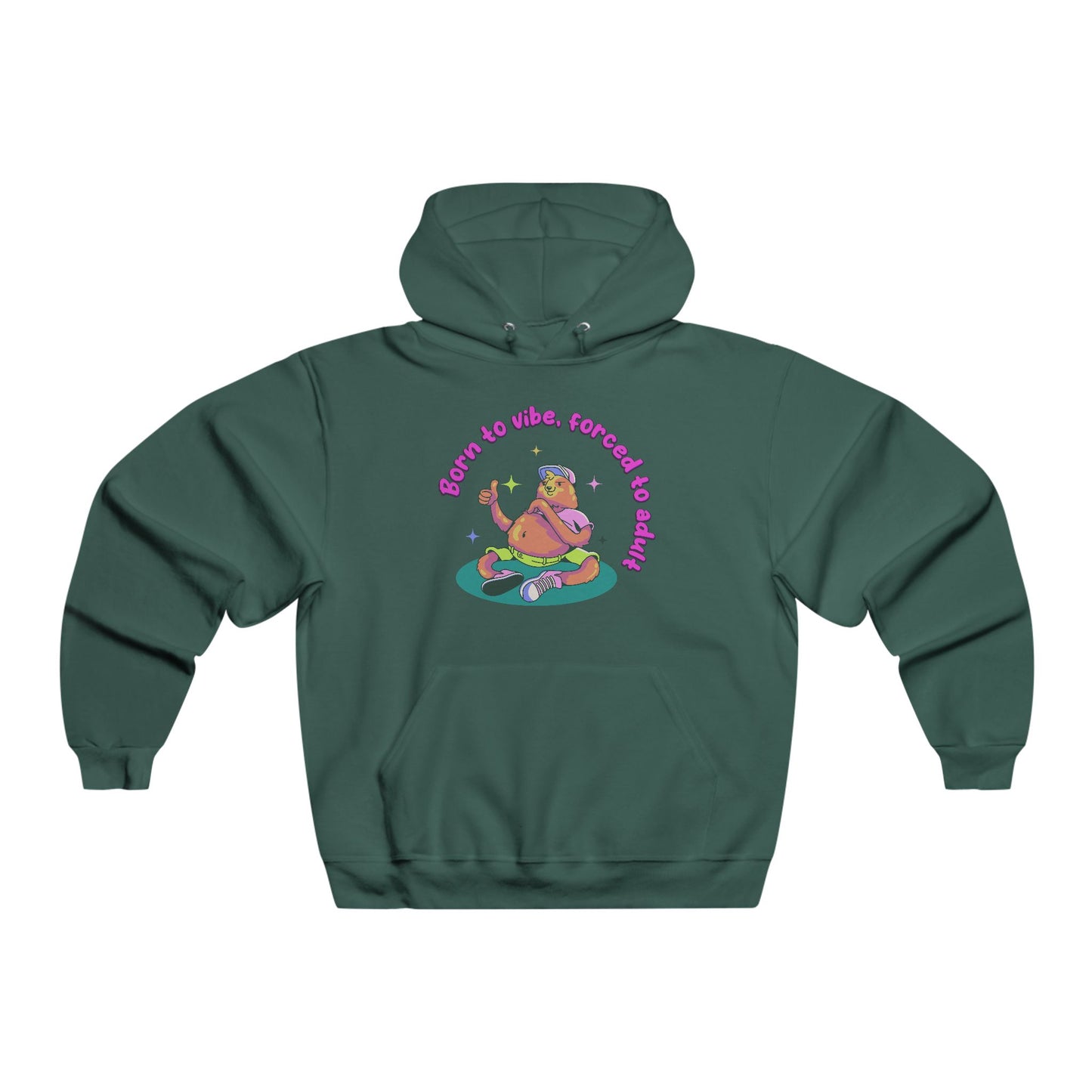 Born to Vibe Forced to Adult Cozy Hoodie