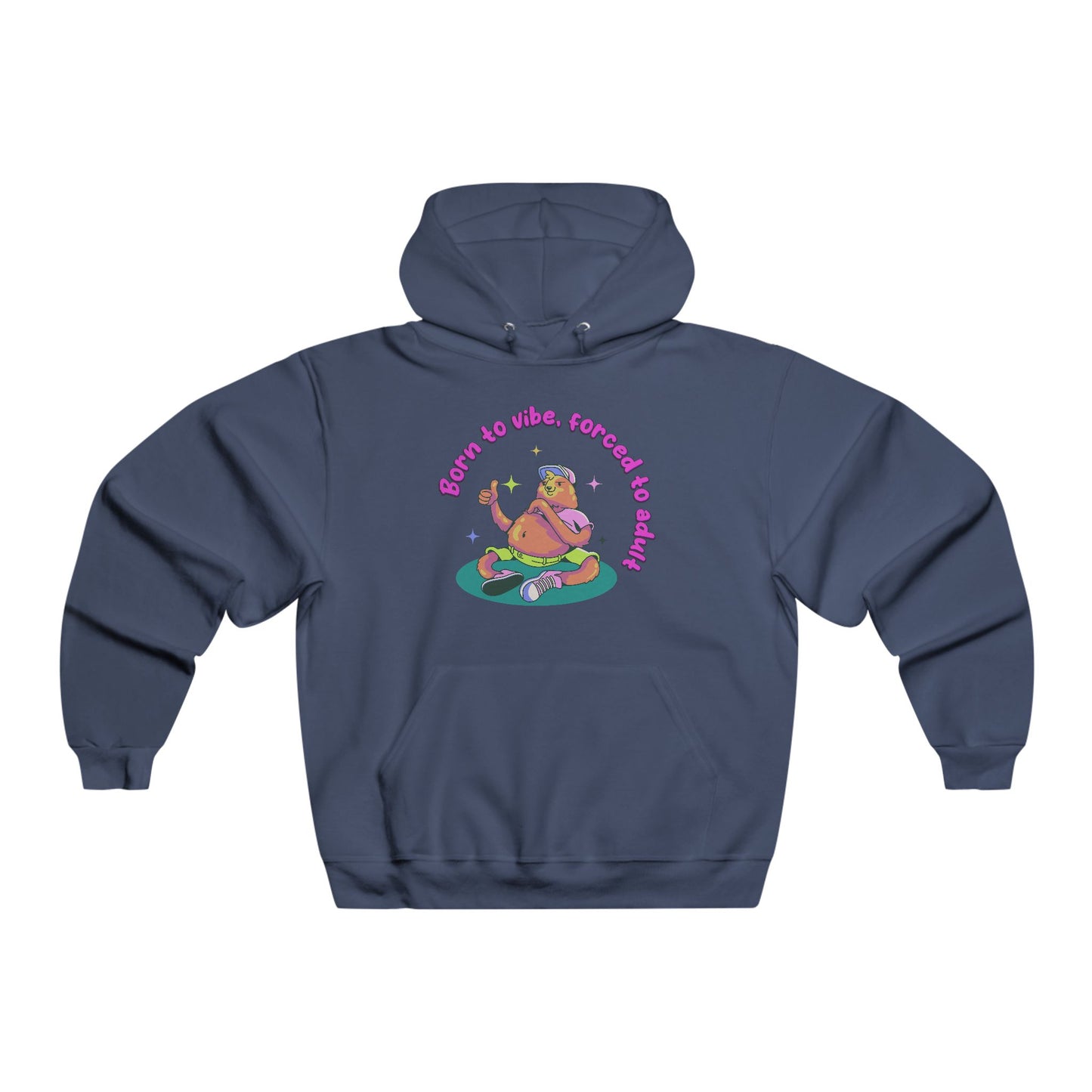 Born to Vibe Forced to Adult Cozy Hoodie