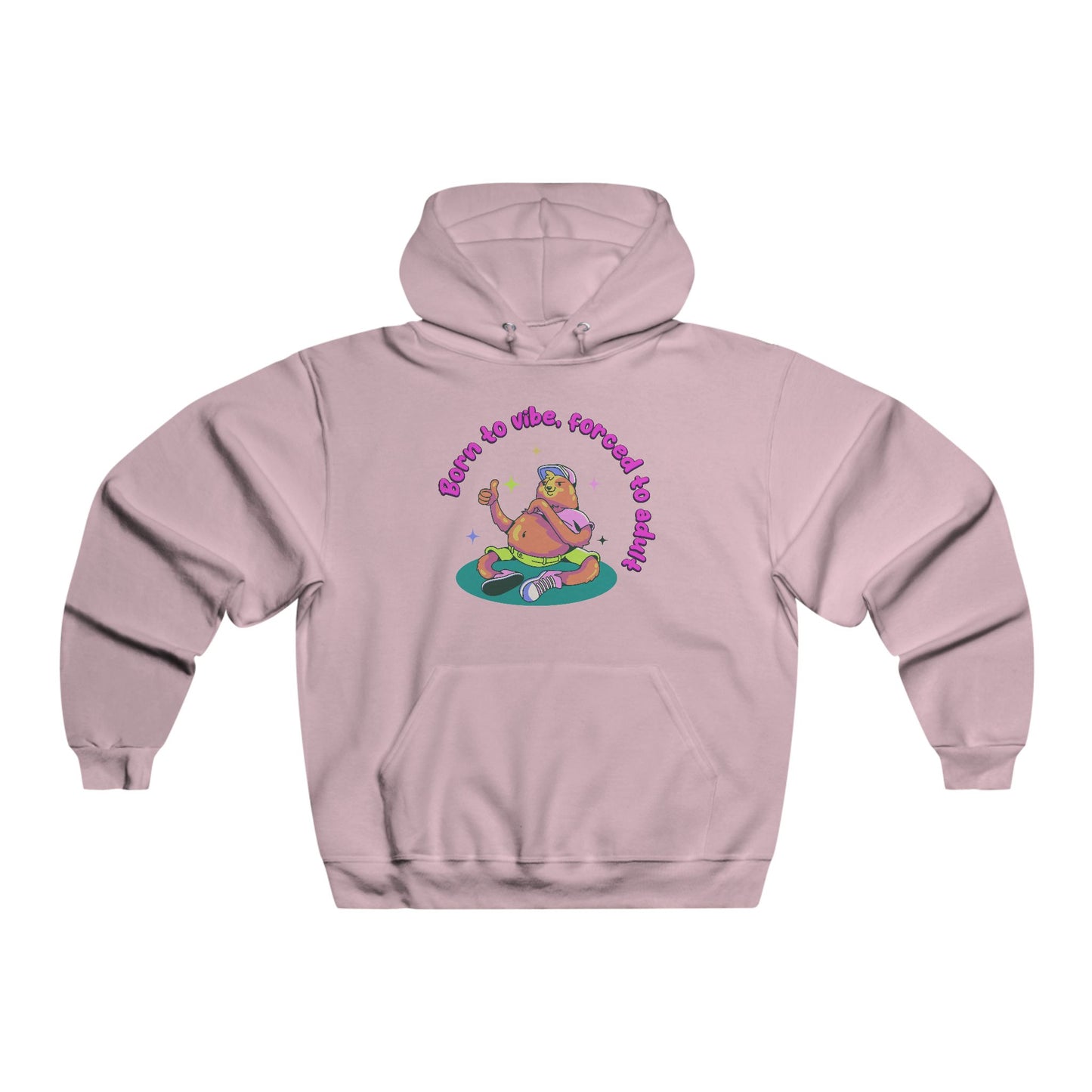 Born to Vibe Forced to Adult Cozy Hoodie