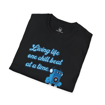 Living Life One Chill Beat at a Time T-shirt