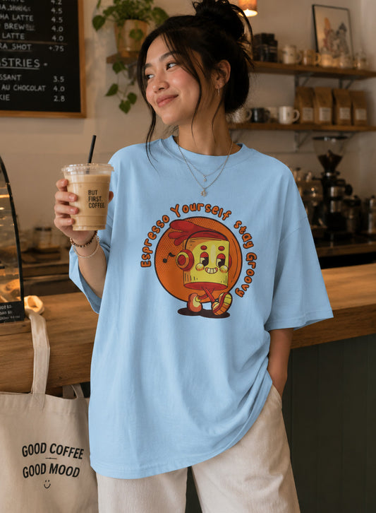 Espresso Yourself Tshirt