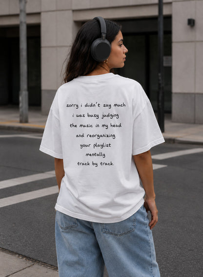 Sorry, I’m Fixing Your Playlist Tee
