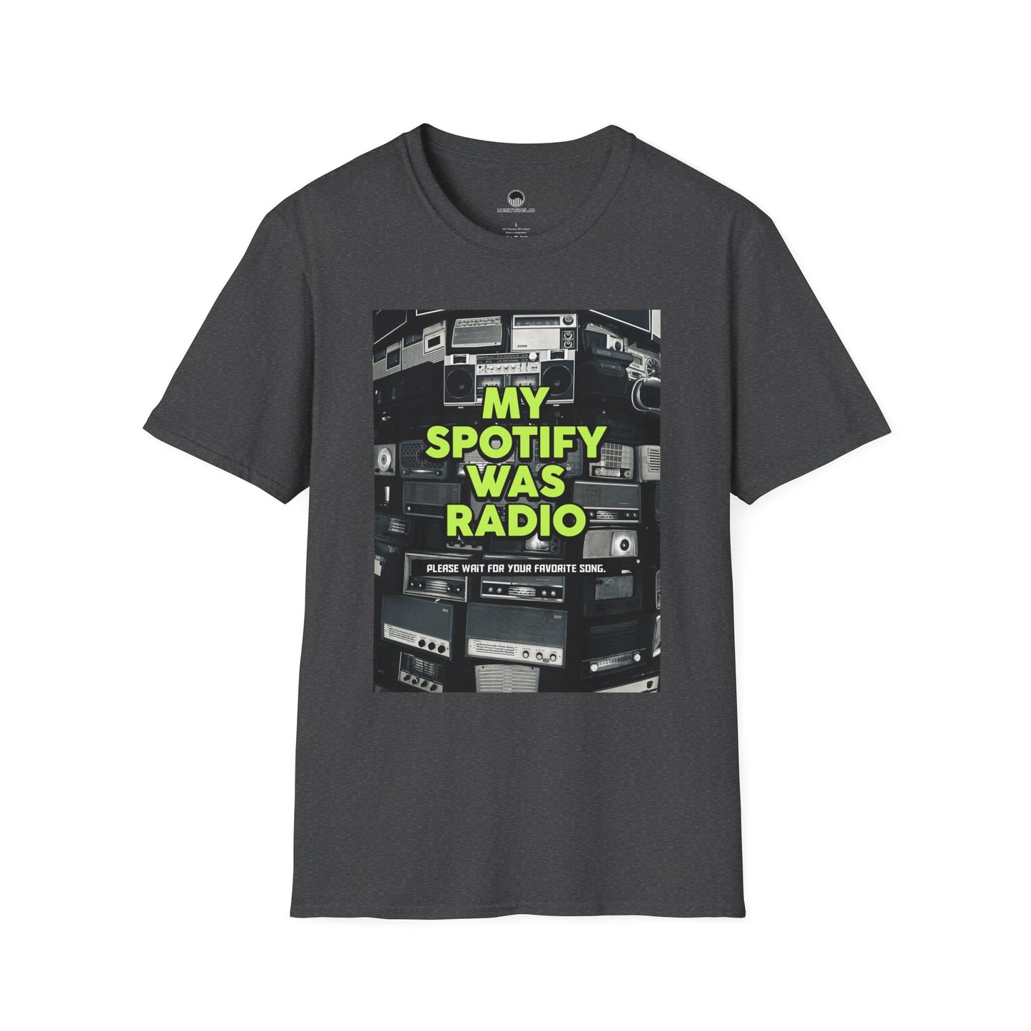 My Spotify Was Radio T-Shirt
