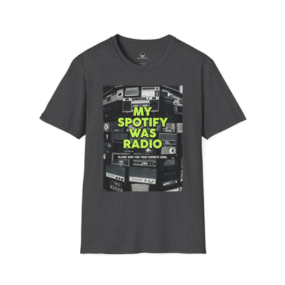 My Spotify Was Radio T-Shirt