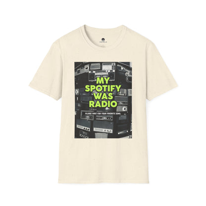 My Spotify Was Radio T-Shirt