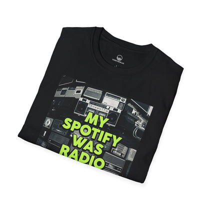 My Spotify Was Radio T-Shirt