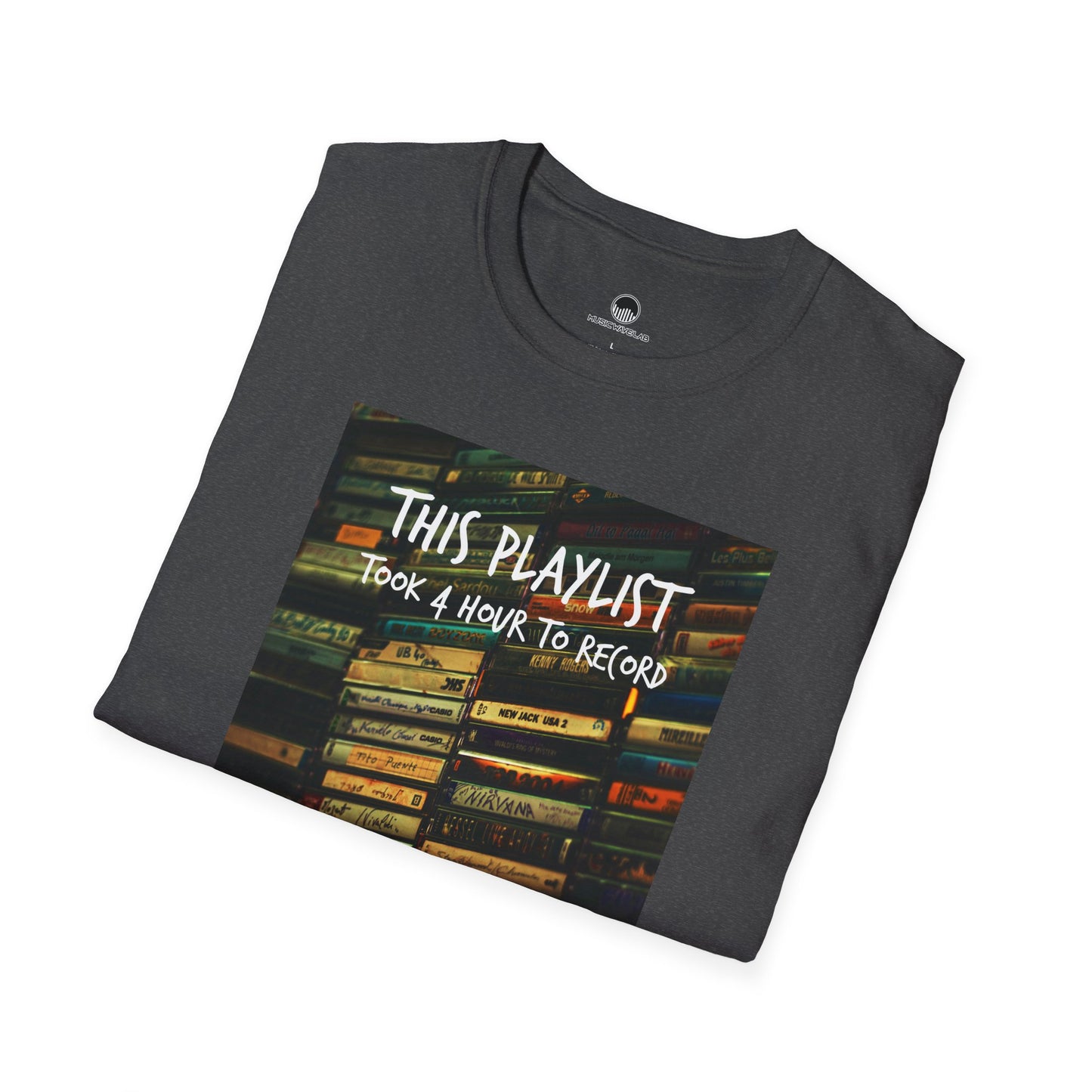 This Playlist Took 4 Hours T-Shirt
