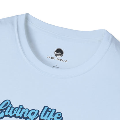 Living Life One Chill Beat at a Time T-shirt