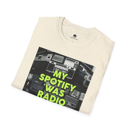 My Spotify Was Radio T-Shirt